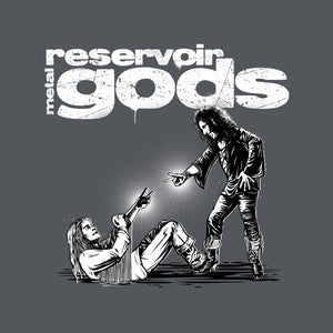 Reservoir Metal Gods