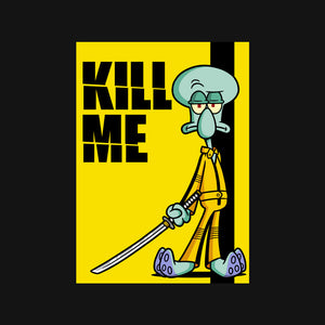 Kill Me