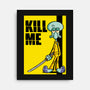 Kill Me-None-Stretched-Canvas-Barbadifuoco