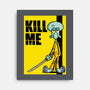 Kill Me-None-Stretched-Canvas-Barbadifuoco