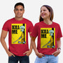 Kill Me-Unisex-Basic-Tee-Barbadifuoco