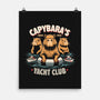 Capybaras Yatch Club-None-Matte-Poster-Popnotic