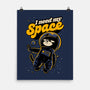 I Need My Space Humans-None-Matte-Poster-Popnotic