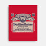 BuddiesHaters-None-Stretched-Canvas-NMdesign