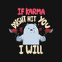 If Karma Doesn't Hit You I Will-None-Drawstring-Bag-MaxoArt