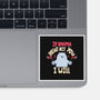 If Karma Doesn't Hit You I Will-None-Glossy-Sticker-MaxoArt