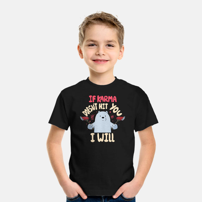 If Karma Doesn't Hit You I Will-Youth-Basic-Tee-MaxoArt