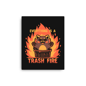 Everything Is A Trash Fire