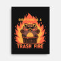 Everything Is A Trash Fire-None-Stretched-Canvas-TechraNova