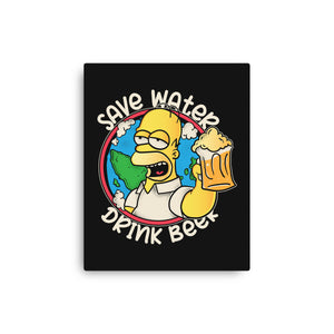 Save Water And Drink Beer