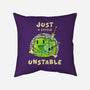 Just A Little Unstable-None-Removable Cover w Insert-Throw Pillow-FunkVampire