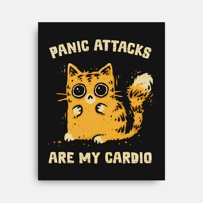 Panic Attacks Are My Cardio-None-Stretched-Canvas-kg07
