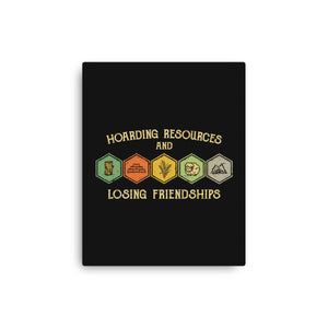 Hoarding Resources And Losing Friends