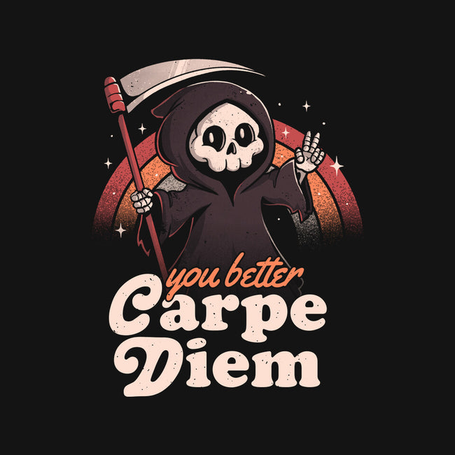 You Better Carpe Diem-None-Mug-Drinkware-eduely