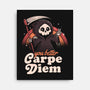 You Better Carpe Diem-None-Stretched-Canvas-eduely