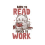 Born To Read Forced To Work-Mens-Basic-Tee-koalastudio