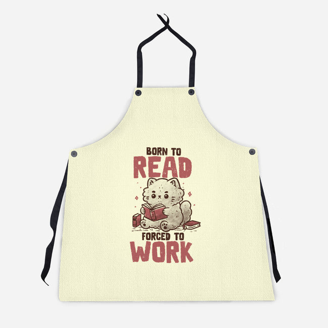 Born To Read Forced To Work-Unisex-Kitchen-Apron-koalastudio