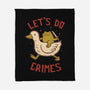 Let's Do Crimes-None-Fleece-Blanket-koalastudio