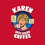Karen Just Needs Coffee-None-Stretched-Canvas-Boggs Nicolas