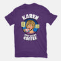 Karen Just Needs Coffee-Womens-Basic-Tee-Boggs Nicolas