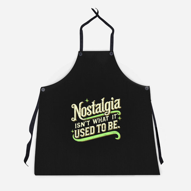Nostalgia Isn't What It Used To Be-Unisex-Kitchen-Apron-BridgeWalker