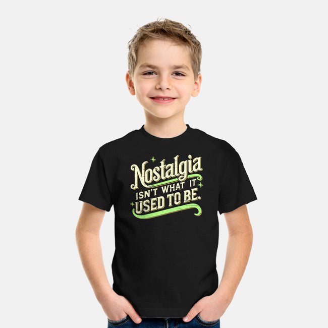 Nostalgia Isn't What It Used To Be-Youth-Basic-Tee-BridgeWalker