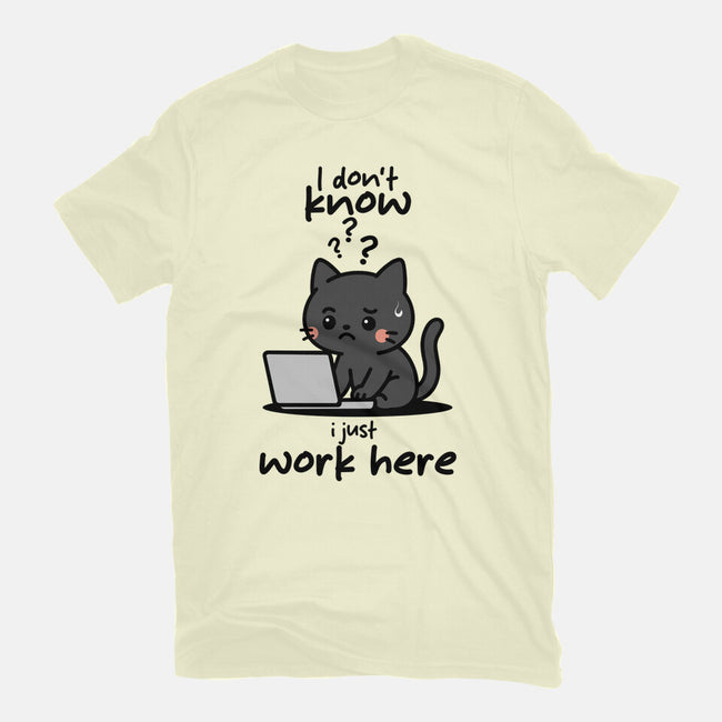 I Just Work Here-Mens-Basic-Tee-fanfabio