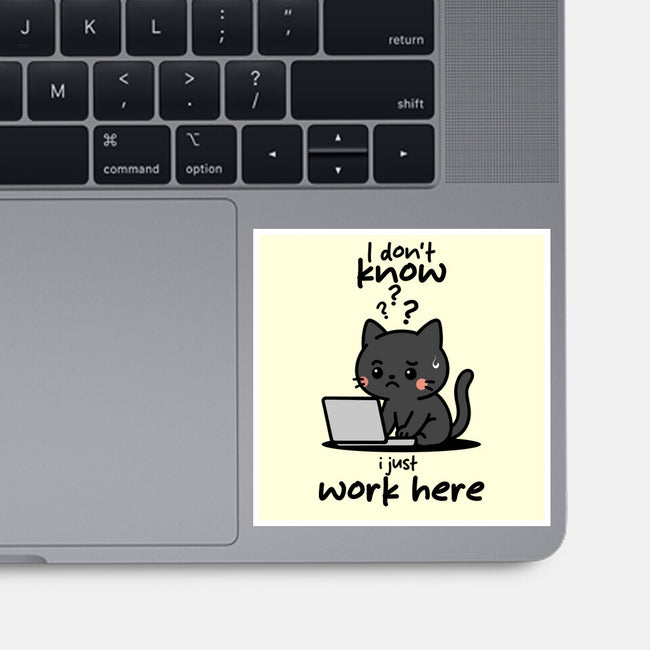 I Just Work Here-None-Glossy-Sticker-fanfabio