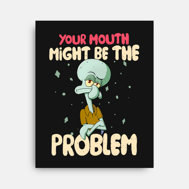 Might Be The Problem-None-Stretched-Canvas-MaxoArt