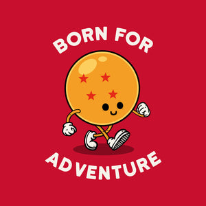 Born For Adventure