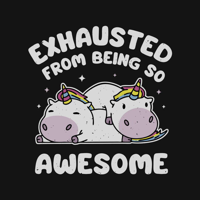 Exhausted From Being So Awesome-None-Stretched-Canvas-brunopires