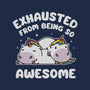 Exhausted From Being So Awesome-None-Stretched-Canvas-brunopires