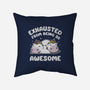 Exhausted From Being So Awesome-None-Removable Cover w Insert-Throw Pillow-brunopires