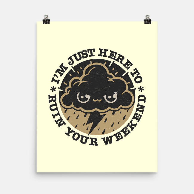 Weekend Ruiner-None-Matte-Poster-Popnotic