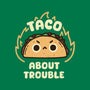 Taco About Trouble-None-Stretched-Canvas-rarpoint