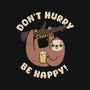 Don't Hurry Just Be Happy-None-Drawstring-Bag-rarpoint