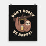 Don't Hurry Just Be Happy-None-Matte-Poster-rarpoint