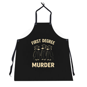 First Degree Murder