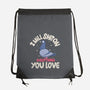 On Everything You Love-None-Drawstring-Bag-MaxoArt