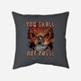 You Shall Not Pass-None-Removable Cover w Insert-Throw Pillow-momma_gorilla