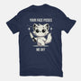 Your Face Pisses Me Off-Mens-Basic-Tee-MaxoArt