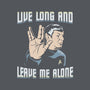 Live Long And Leave Me Alone-None-Mug-Drinkware-NMdesign