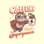 Caffeine Is My Superpower-None-Matte-Poster-ricolaa