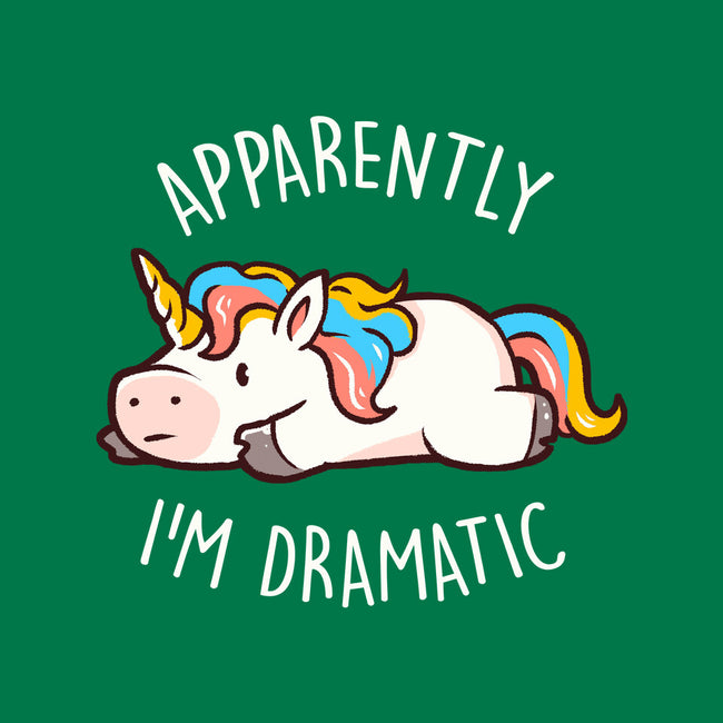Apparently I'm Dramatic-None-Stretched-Canvas-eduely