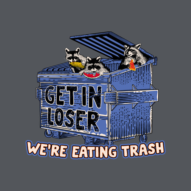 Get In Loser We're Eating Trash-None-Polyester-Shower Curtain-rocketman_art