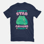 I Didn't Stab Anyone Today-Mens-Premium-Tee-eduely