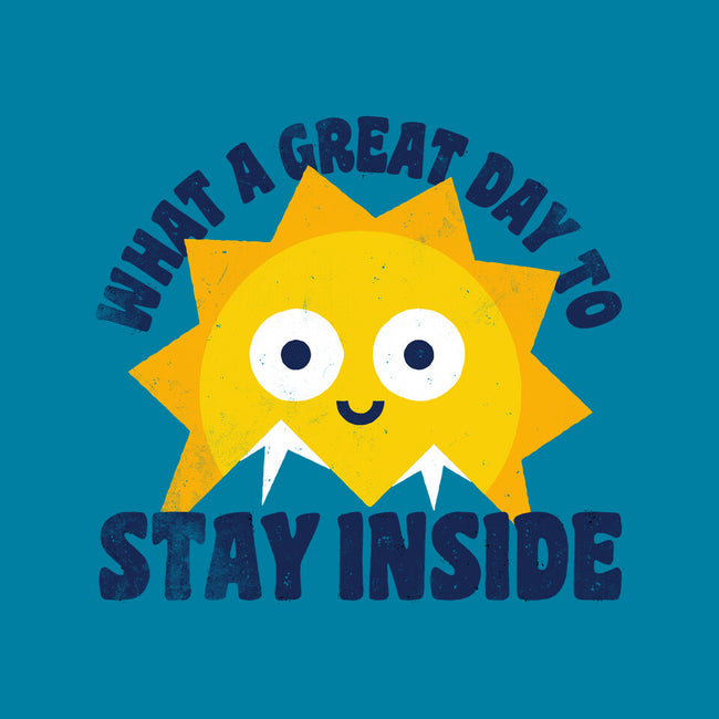 Great Day To Stay Inside-None-Matte-Poster-zawitees