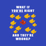 What if You're Right and They're Wrong-womens racerback tank-belial90