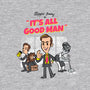 It's All Good Man-mens basic tee-spiritgreen