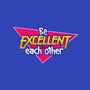 Be Excellent to Each Other-baby basic tee-adho1982